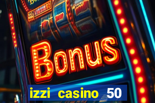 izzi casino 50 free spins