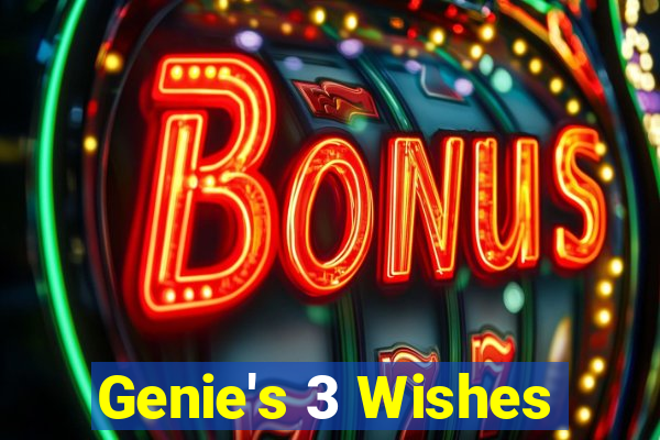 Genie's 3 Wishes