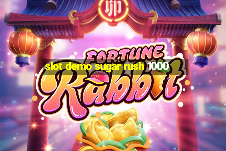 slot demo sugar rush 1000