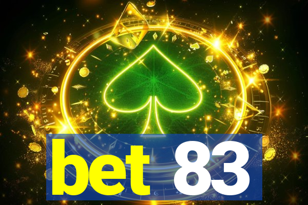 bet 83