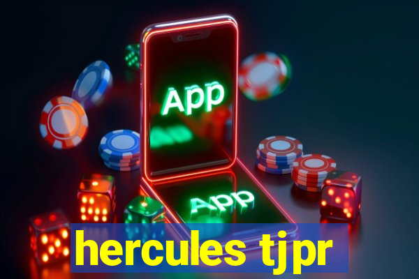 hercules tjpr