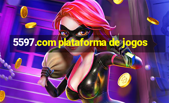 5597.com plataforma de jogos