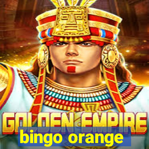 bingo orange