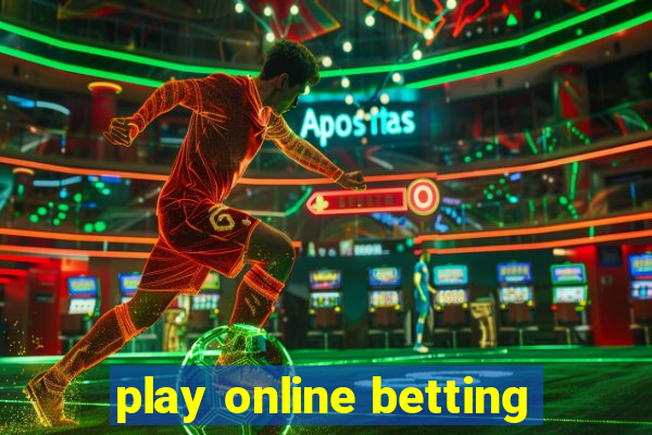 play online betting