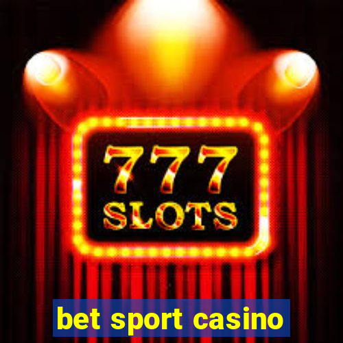 bet sport casino