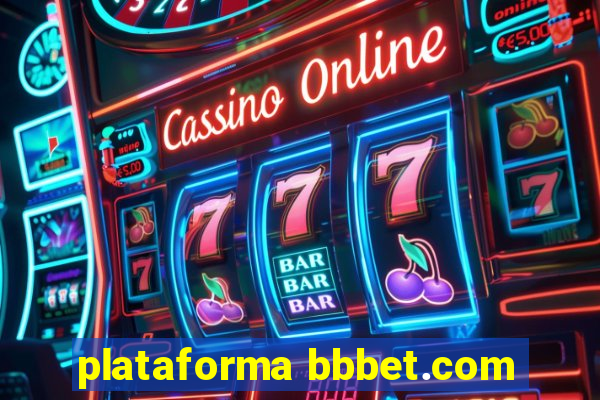 plataforma bbbet.com