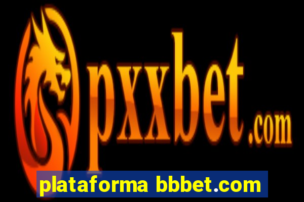 plataforma bbbet.com