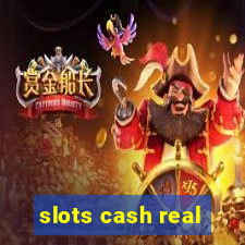 slots cash real