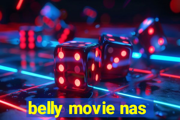 belly movie nas