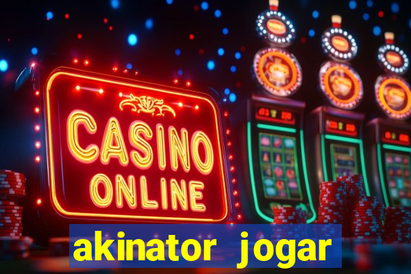 akinator jogar agora grátis