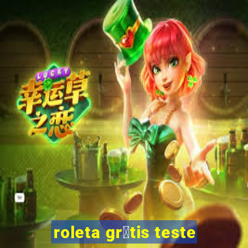 roleta gr谩tis teste