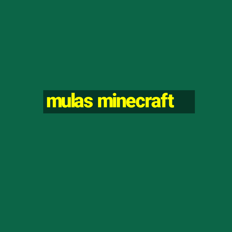 mulas minecraft