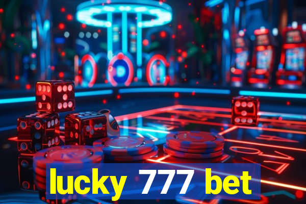 lucky 777 bet