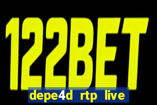 depe4d rtp live slot online