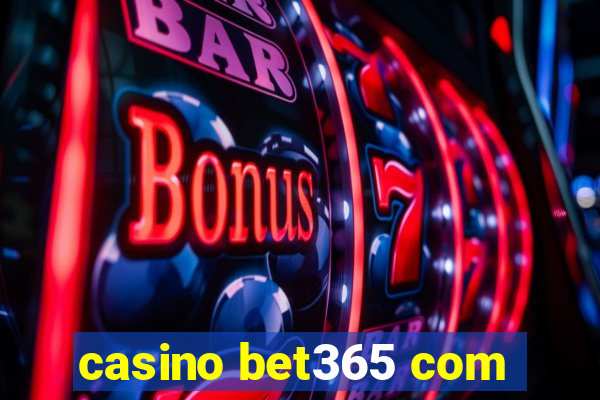 casino bet365 com