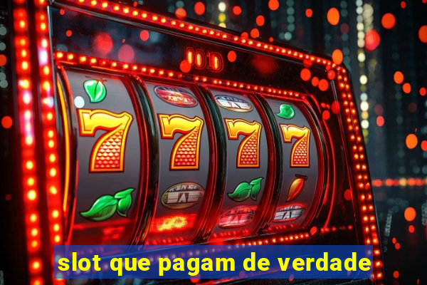 slot que pagam de verdade