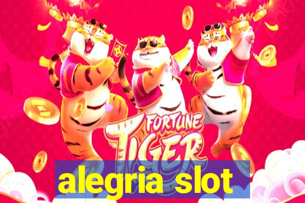 alegria slot