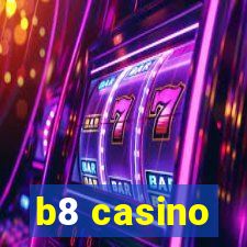 b8 casino