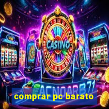 comprar pc barato