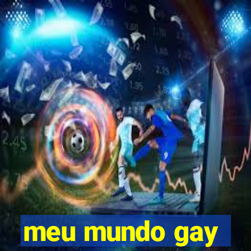 meu mundo gay