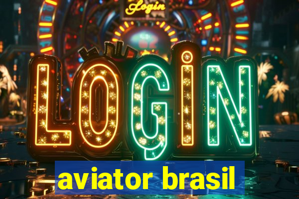 aviator brasil