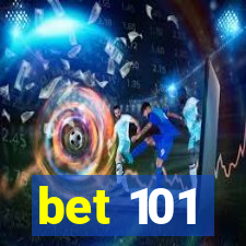 bet 101