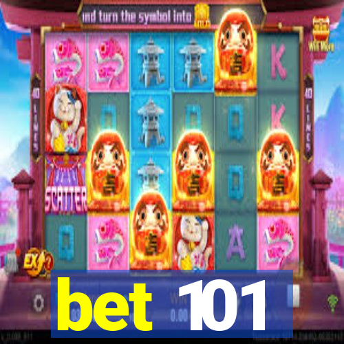 bet 101