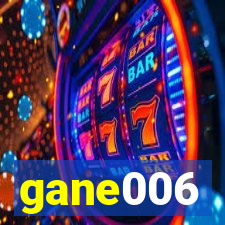 gane006