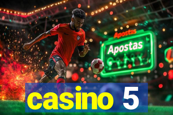 casino 5