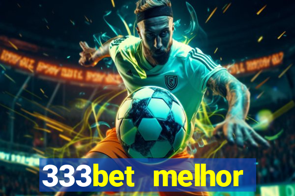 333bet melhor horário para jogar