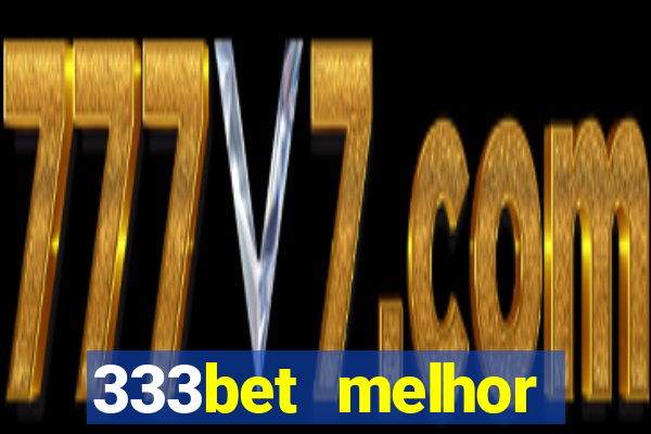 333bet melhor horário para jogar