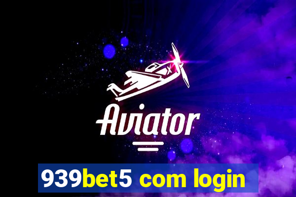 939bet5 com login