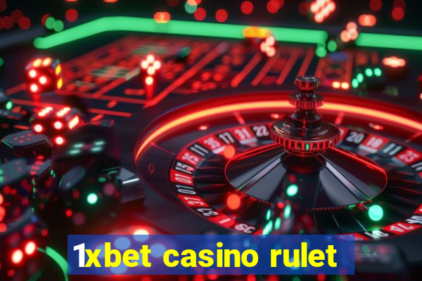 1xbet casino rulet