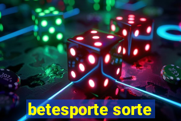 betesporte sorte