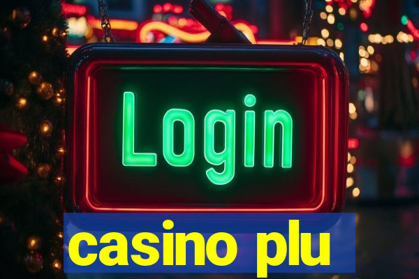 casino plu