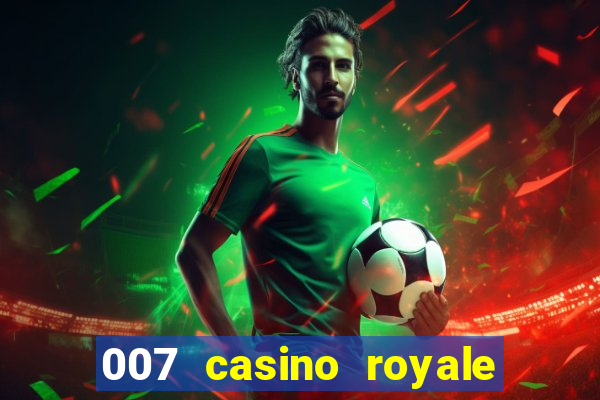 007 casino royale legendado em ingles