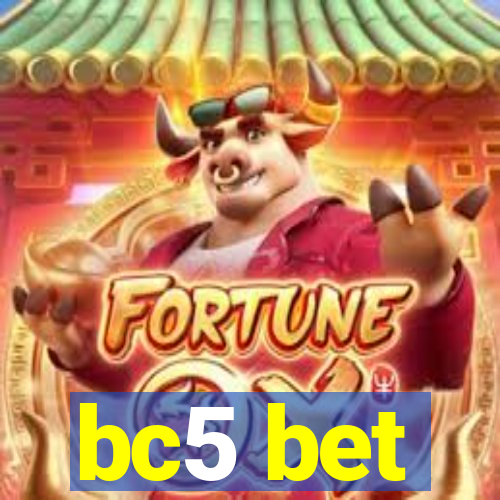 bc5 bet