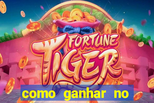 como ganhar no fortune tiger