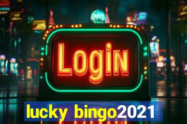 lucky bingo2021