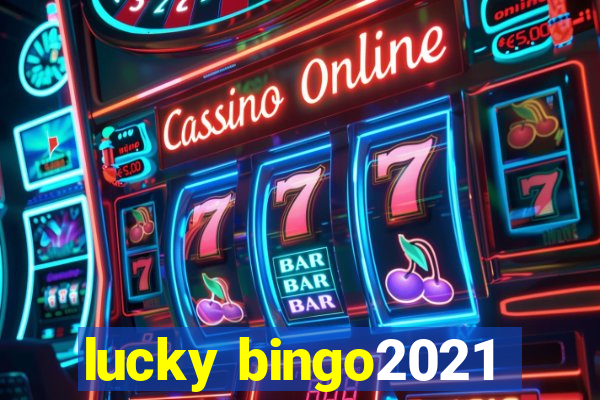 lucky bingo2021