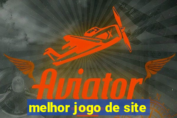 melhor jogo de site