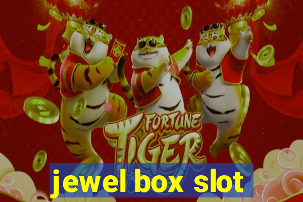 jewel box slot