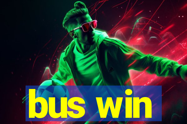 bus win