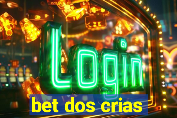 bet dos crias