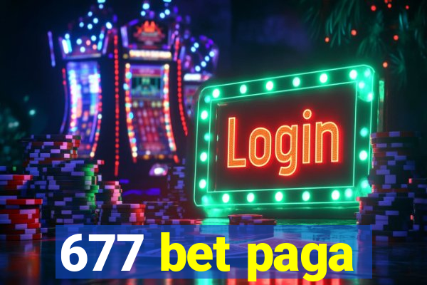 677 bet paga