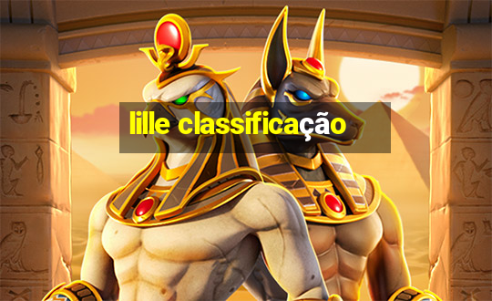 lille classificação