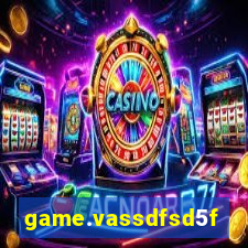 game.vassdfsd5f2g5ef8sfc.mgf5g48ag8we45sdf5d