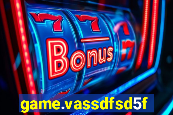 game.vassdfsd5f2g5ef8sfc.mgf5g48ag8we45sdf5d