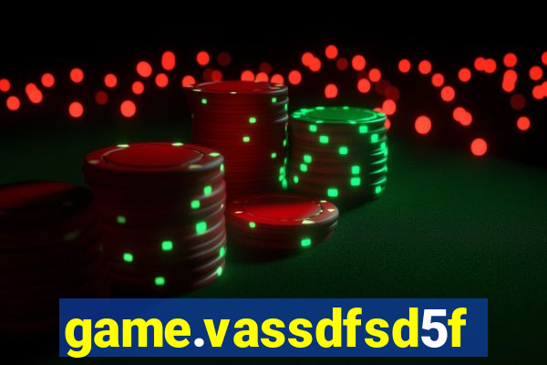 game.vassdfsd5f2g5ef8sfc.mgf5g48ag8we45sdf5d