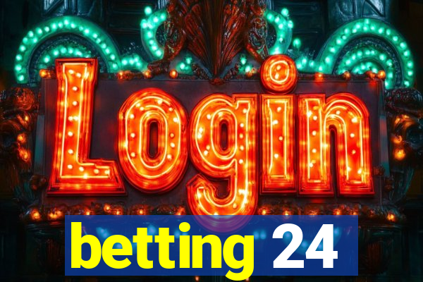 betting 24